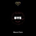 cover: Mauro Fiore - Bye