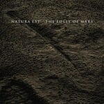 cover: Natura Est - The Folly Of Mars