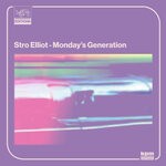 cover: Stro Elliot - Monday's Generation