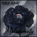 cover: Mara Hahn - Melancholy (Radio Edit)