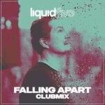 cover: Liquidfive - Falling Apart (Club Mix Extended)