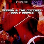 cover: Refox|The Outcast - Booty Bounce