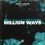 cover: Kilian K|Liam Sturgess|Stay:us - Million Ways