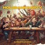 cover: Karmo Kaputto|Party N Bullshit - Holzbankparty