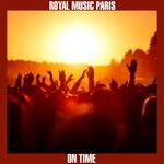 cover: Royal Music Paris - On Time