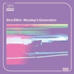 cover: Stro Elliot - Monday's Generation