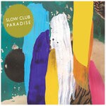 cover: Slow Club - Paradise