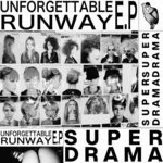 cover: Super Drama - Unforgettable Runway EP