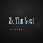 cover: D-fresh - 2K The Next