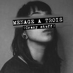 cover: Gotta - Menage A Trois (Crazy Stuff)