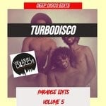 cover: Turbodisco - Paradise Edits Volume 5