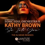 cover: Kathy Brown|Sonic Soul Orchestra - So Into You (The Remixes)