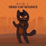 cover: Ocin J - Dead Cat Bounce