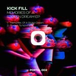 cover: Kick Fill - Memories Of A Stolen Dream