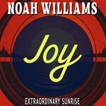 cover: Noah Williams - Extraordinary Sunrise