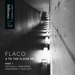 cover: Flaco - 4 To The Floor EP, Pt. 1