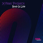 cover: X-feel Project - Body Is Life