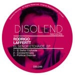 cover: Rodrigo Laffertt - El Senor Etchaide EP