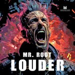 cover: Mr. Root - Louder