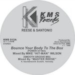 cover: Reese|Reese & Santonio|Kevin Saunderson - Bounce Your Body To The Box