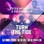 cover: Dutch Movement|Feestdjruud|Unlocked - Turn The Tide