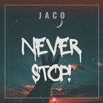 cover: Jaco (de) - Never Stop