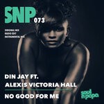 cover: Alexis Victoria Hall|Din Jay - No Good For Me