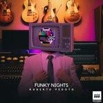 cover: Roberto Pedoto - Funky Nights