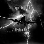 cover: Payin' Top Dolla - Airplane Mode