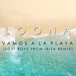 cover: Loona - Vamos A La Playa (Lost Boys From Ibiza Remix)