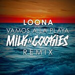 cover: Loona - Vamos A La Playa (Milk 'N' Cookies RemIx)