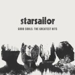 cover: Starsailor - Good Souls: The Greatest Hits