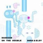 cover: Gora & Eloy - Daddies On The Double