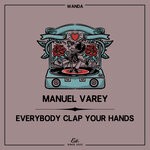 cover: Manuel Varey - Everybody Clap Your Hands