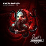 cover: Eyescrossed - Who's High