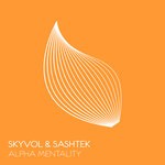 cover: Sashtek|Skyvol - Alpha Mentality