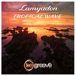 cover: Lamyadon - Tropical Wave