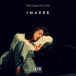 cover: Imazee - My Heart Is Cold (Original Mix)