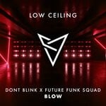 cover: Dont Blink|Future Funk Squad - BLOW