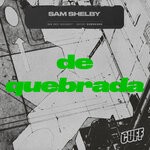 cover: Sam Shelby - De Quebrada