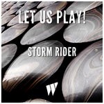 cover: Let Us Play - Stormrider