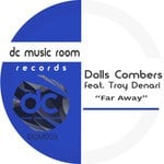 cover: Dolls Combers|Troy Denari - Far Away