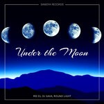 cover: Dj Sava|Md Dj|Round Light - Under The Moon