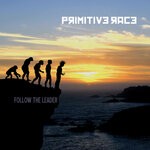 cover: Primitive Race - Follow The Leader