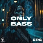 cover: Ers - ONLY BASS