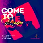 cover: Dvine Lopez|Deep Da Souljar - Come To Me (Remixes)