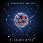 cover: Theoloscience - Quantum Rift Groove