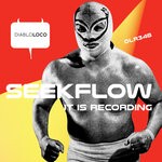 cover: Seekflow - It Is Recording