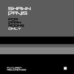 cover: Shawn Davis - For Dark Rooms Only