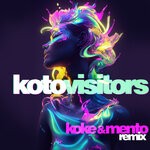 cover: Koke & Mento|Koto - Visitors (Koke & Mento Remix)